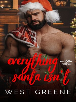cover image of Everything Santa Isn't
